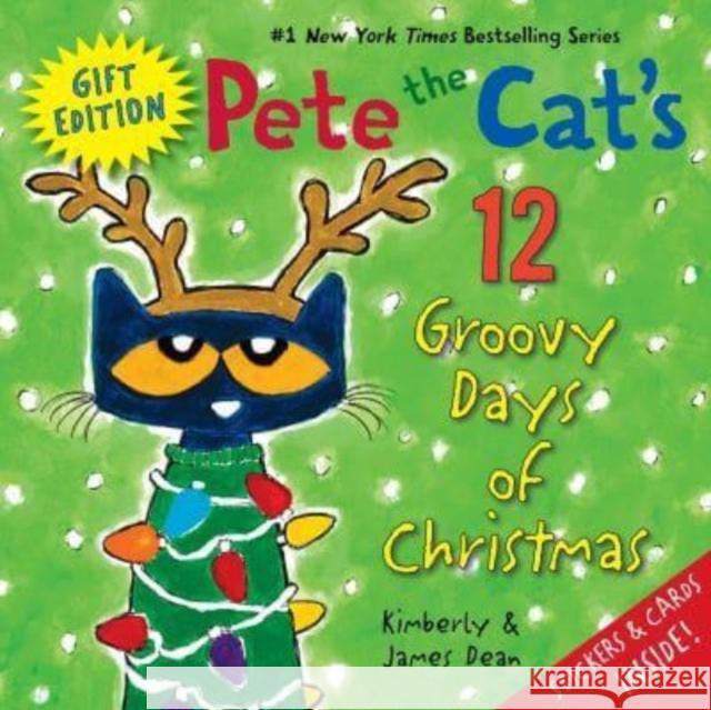 Pete the Cat's 12 Groovy Days of Christmas Gift Edition: Includes Stickers and Holiday Cards! A Christmas Holiday Book for Kids Kimberly Dean 9780063036147 HarperCollins