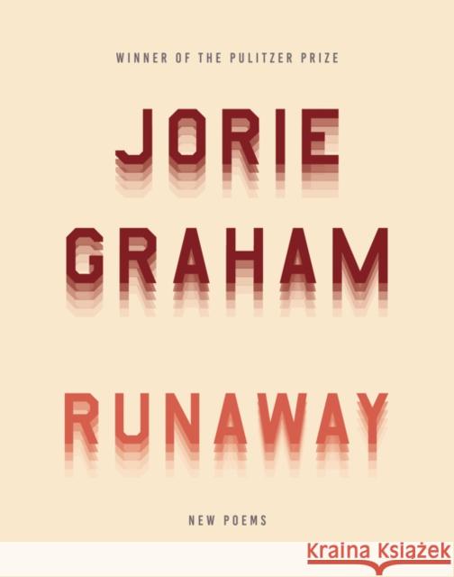 Runaway: New Poems Jorie Graham 9780063036710 HarperCollins