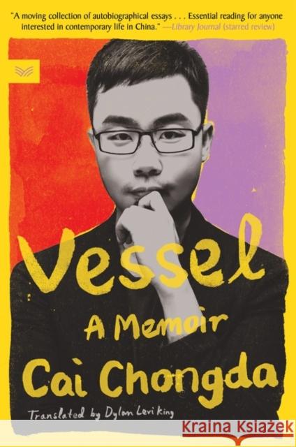 Vessel: A Memoir Chongda Cai 9780063038011 HarperCollins Publishers Inc