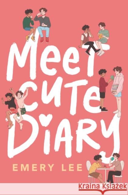 Meet Cute Diary Emery Lee 9780063038837 Quill Tree Books