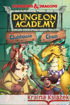 Dungeons & Dragons: Clubhouse Chaos Diane Walker Mario Oscar Gabriele 9780063039223 HarperCollins