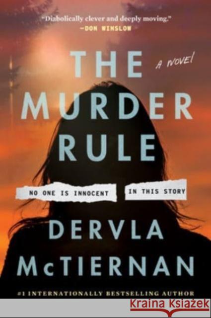 The Murder Rule Dervla McTiernan 9780063042216 William Morrow & Company