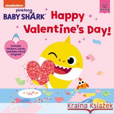 Baby Shark: Happy Valentine's Day! [With Stickers and Cards and Baby Shark Origami] Pinkfong 9780063042865 HarperFestival