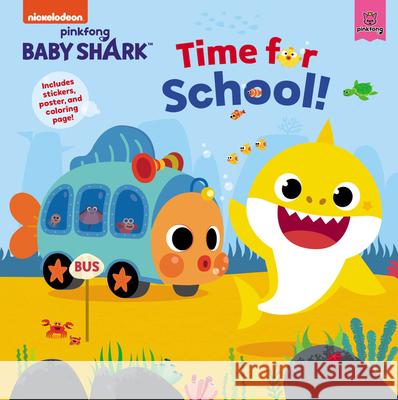 Baby Shark: Time for School! Pinkfong 9780063042889 HarperCollins