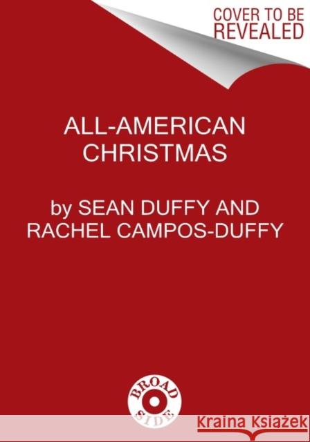 All American Christmas Campos-Duffy, Rachel 9780063046641 Broadside Books