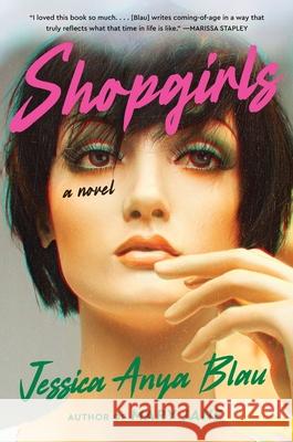 Shopgirls Jessica Anya Blau 9780063052369 Mariner Books