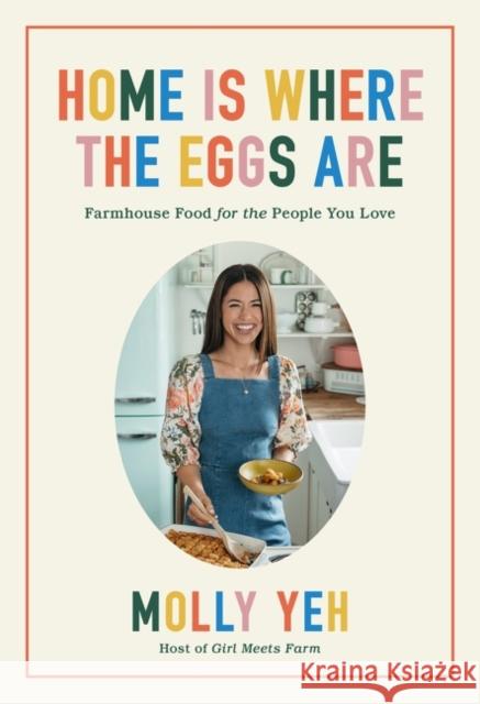 Home Is Where the Eggs Are Molly Yeh 9780063052413