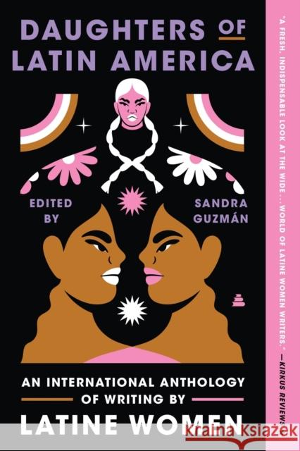 Daughters of Latin America: An International Anthology of Writing by Latine Women Sandra Guzman 9780063052598