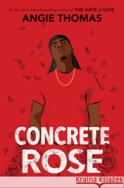 Concrete Rose Angie Thomas 9780063056534