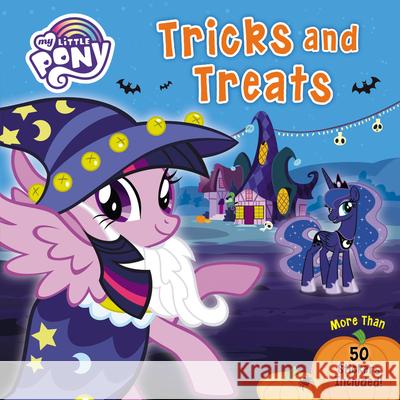 My Little Pony: Tricks and Treats: More Than 50 Stickers Included! Hasbro                                   Hasbro 9780063063471 HarperCollins