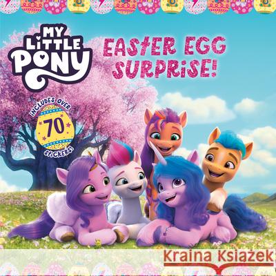 My Little Pony: Easter Egg Surprise! Hasbro 9780063063488