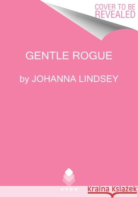 Gentle Rogue Johanna Lindsey 9780063063525 HarperCollins