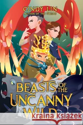 Beasts of the Uncanny Wild Cindy Lin 9780063064843 HarperCollins