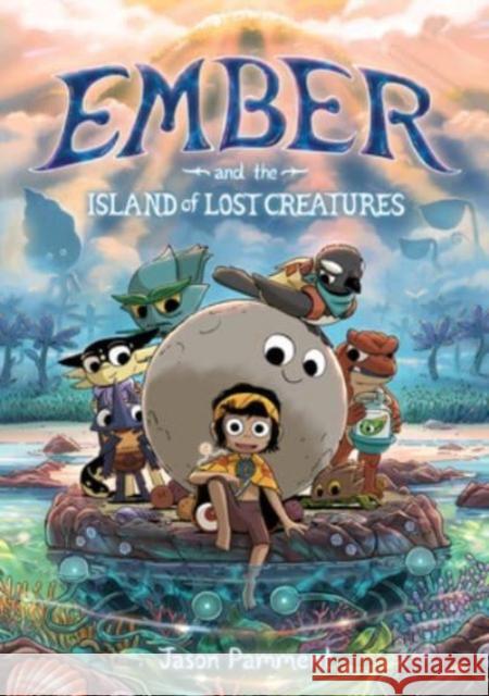 Ember and the Island of Lost Creatures Jason Pamment Jason Pamment 9780063065208 Harperalley