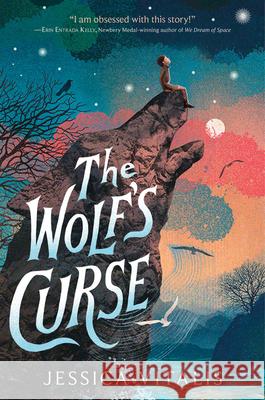 The Wolf's Curse Jessica Vitalis 9780063067417 Greenwillow Books