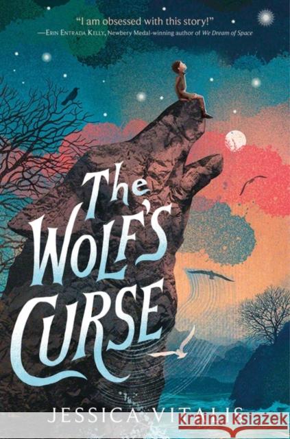The Wolf's Curse Jessica Vitalis 9780063067424 Greenwillow Books