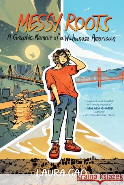 Messy Roots: A Graphic Memoir of a Wuhanese American Gao, Laura 9780063067776 Balzer & Bray/Harperteen