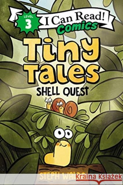 Tiny Tales Book 1: Shell Quest Steph Waldo Steph Waldo 9780063067820 