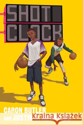 Shot Clock Caron Butler Justin A. Reynolds 9780063069596 Katherine Tegen Books