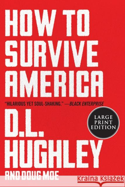How to Survive America D. L. Hughley Doug Moe 9780063072763 HarperCollins Publishers Inc