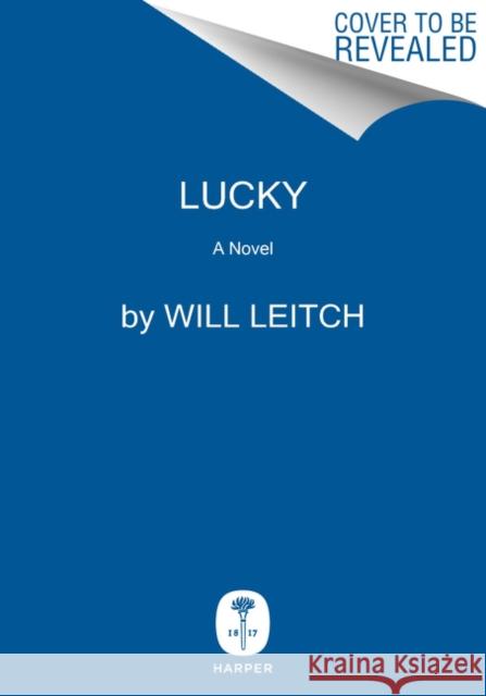 How Lucky Will Leitch 9780063073098 HarperCollins