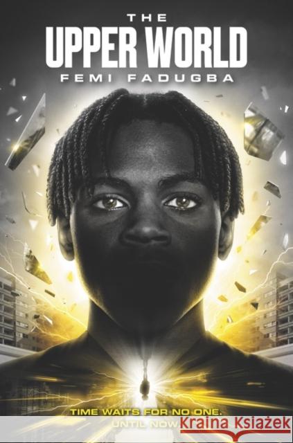 The Upper World Femi Fadugba 9780063078598 HarperCollins