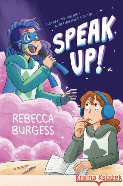 Speak Up!: A Graphic Novel Rebecca Burgess 9780063081192 HarperCollins Publishers Inc