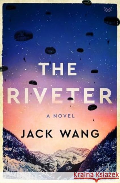 The Riveter: A Novel Jack Wang 9780063081833 Harpervia