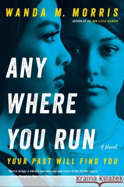 Anywhere You Run Wanda M. Morris 9780063082502 HarperCollins