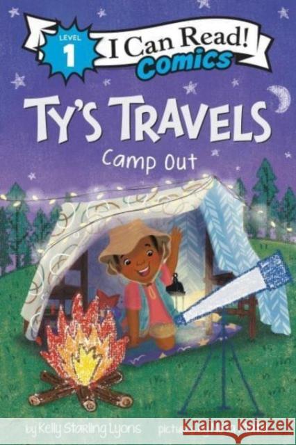 Ty's Travels: Camp-Out Lyons, Kelly Starling 9780063083653 HarperCollins Publishers Inc