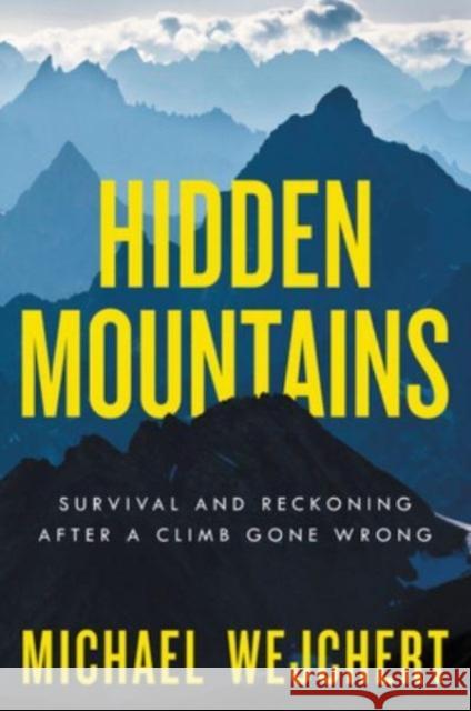 Hidden Mountains Michael Wejchert 9780063085534 HarperCollins