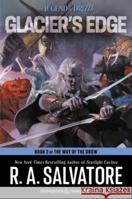 Glacier's Edge: A Novel R. A. Salvatore 9780063086005 HarperCollins Publishers Inc