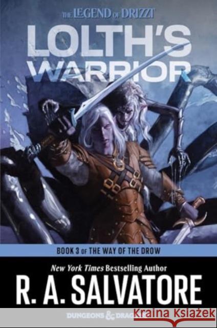 Lolth's Warrior: A Novel R. A. Salvatore 9780063086012 HarperCollins Publishers Inc