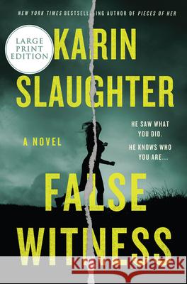 False Witness Slaughter, Karin 9780063090330 HarperLuxe