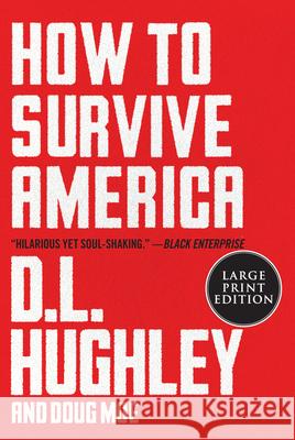 How to Survive America Hughley, D. L. 9780063090361