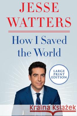 How I Saved the World Watters, Jesse 9780063090576 HarperLuxe