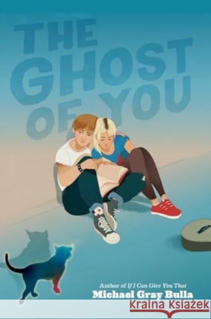 The Ghost of You Michael Gray Bulla 9780063091757 Quill Tree Books