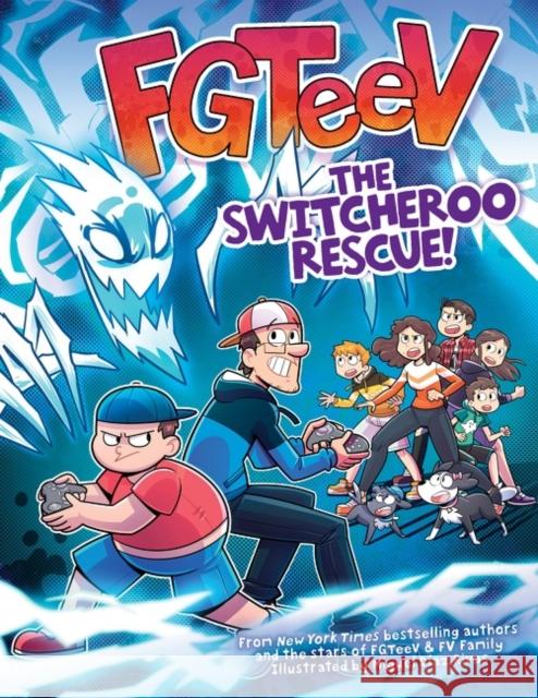FGTeeV: The Switcheroo Rescue! FGTeeV 9780063093003 HarperCollins Publishers Inc