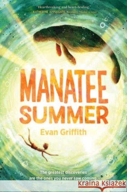 Manatee Summer Evan Griffith 9780063094925 HarperCollins Publishers Inc