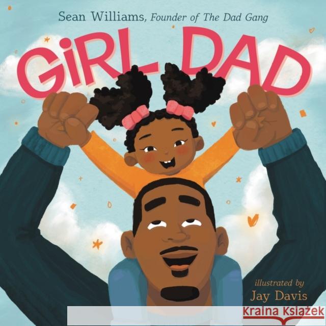 Girl Dad Sean Williams Jay Davis 9780063113633 HarperCollins