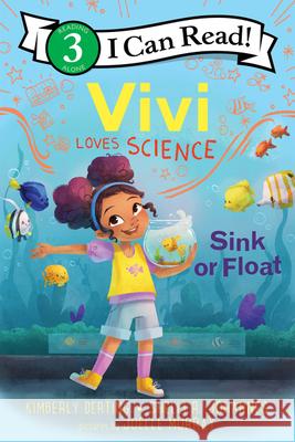 Vivi Loves Science: Sink or Float Kimberly Derting Joelle Murray Shelli R. Johannes 9780063116573 Greenwillow Books