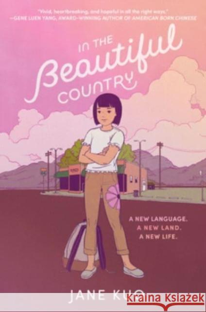 In the Beautiful Country Jane Kuo 9780063118997 Quill Tree Books