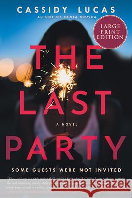 The Last Party Lucas, Cassidy 9780063119369 HarperLuxe
