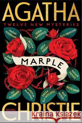 Marple: Twelve New Mysteries Agatha Christie Naomi Alderman Leigh Bardugo 9780063136069 William Morrow & Company