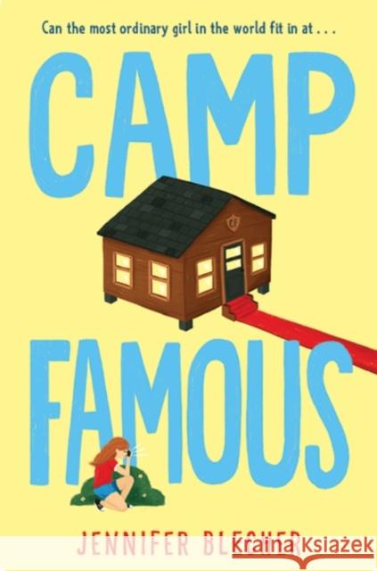 Camp Famous Jennifer Blecher 9780063140684