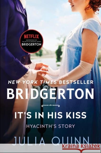 It's in His Kiss: Bridgerton Julia Quinn 9780063141391 Avon Books