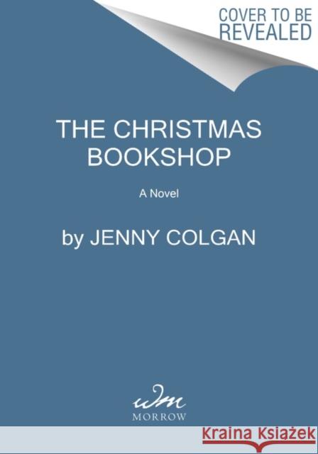 The Christmas Bookshop Jenny Colgan 9780063141674 William Morrow & Company