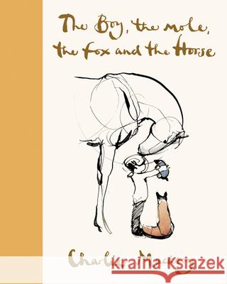 The Boy, the Mole, the Fox and the Horse Deluxe (Yellow) Edition Mackesy, Charlie 9780063142787 HarperOne