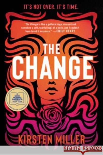 The Change: A Good Morning America Book Club PIck Kirsten Miller 9780063144057 HarperCollins
