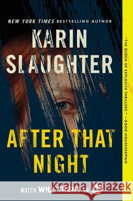 After That Night: A Will Trent Thriller Karin Slaughter 9780063157798 William Morrow & Company